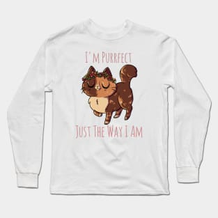 Purrfect The Way I Am Long Sleeve T-Shirt